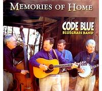 Code Blue Bluegrass Band - Memories Of Home (US Import)