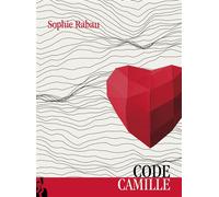 Code Camille - Sophie Rabau - L'ire Des Marges - broché - Roman