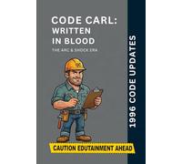 Code Carl: Written In Blood: 1996 Code Updates