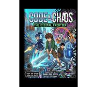 Code & Chaos: The Digital Frontier