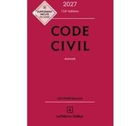 Code civil 2027, annoté Xavier Henry (Auteur), Alice Tisserand-Martin (Auteur), Guy Venandet (Auteur), Pascal Ancel (Auteur), Estelle Naudin (Auteur), Nicolas Damas (Auteur), Pascale Guiomard (Auteur)