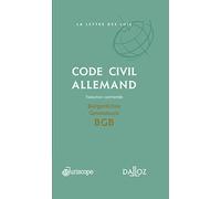 Code civil allemand / Bürgerliches Gesetzbuch BGB - Traduction commentée - Coédition Juriscope / Dalloz
