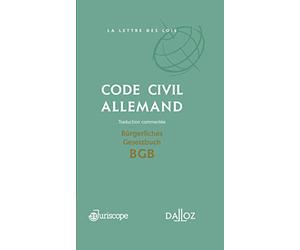 Code civil allemand / Bürgerliches Gesetzbuch BGB - Traduction commentée - Coédition Juriscope / Dalloz