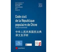 Code Civil De La République Populaire De Chine Traduit Et Commenté - Edition 2024