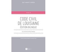 CODE CIVIL DE LOUISIANE. EDITION BILINGUE
