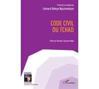 Code civil du Tchad - Léonard Beleyo Nguinambaye - L'harmattan - broché - Etude