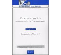 Code civil et modèles Des modèles du code au code comme modèle - sous la direction de thierry revet - Collectif - Institut Andre Tunc - broché - Etude