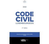 Code civil luxembourgeois 2022 Jérôme Guillot (Auteur)