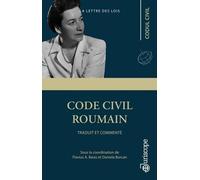 Code Civil Roumain - Traduit Et Commenté