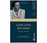 Code Civil Roumain - Traduit Et Commenté