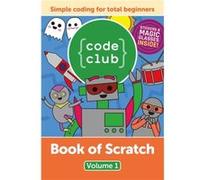 Code Club Book of Scratch by Rik Cross Inconnu (Auteur)