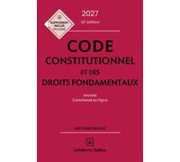 Code constitutionnel et des droits fondamentaux 2027, annoté et commenté en ligne. - Michel Lascombe - Dalloz - relié - Manuel