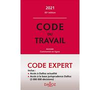 Code Dalloz expert travail 2021 - Annoté, commenté en ligne