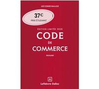 Code de commerce 2026 annoté. Édition limitée. 121e éd.