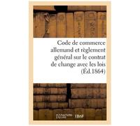 Code De Commerce Allemand Et Règlement Général Sur Le Contrat De Change Avec Les Lois