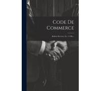 Code De Commerce: Bulletin Des Lois, No. 111 Bis...