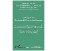 Code de droit international et congolais de l'environnement Tshibangu Kalala (Auteur)