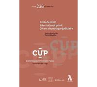 Code De Droit International Privé : 20 Ans De Pratique Judiciaire