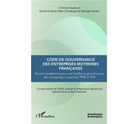 Code de gouvernance des entreprises moyennes françaises Recommandations pour une meilleure gouvernance des entreprises moyennes, PME et PMI - Daniel Corfmat - L'harmattan - broché - Etude