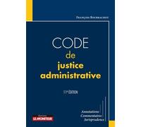 Code de justice administrative: Annotations - Commentaires - Jurisprudence