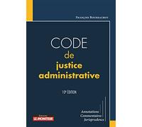 Code de justice administrative: Annotations - Commentaires - Jurisprudence