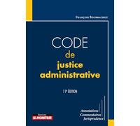 Code de justice administrative: Annotations - Commentaires - Jurisprudence