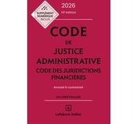 Code de justice administrative - Code des juridictions financières 2026, annoté et commenté Jacques-Henri Stahl (Auteur), Nicolas Boulouis (Auteur), Anne Courrèges (Auteur), Bertrand Dacosta (Auteur),