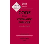 Code de la commande publique 2024, annoté et commenté 6ème édition - Alain Ménéménis - Dalloz - relié - Etude