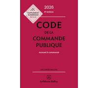 Code de la commande publique 2026, annoté et commenté. 8e éd.