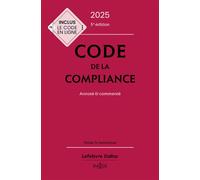 Code de la compliance 2025, annoté et commenté 5ème édition - Marie-Emma Boursier - Dalloz - relié - Etude