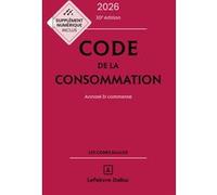 Code de la consommation 2026, annoté et commenté Yves Picod (Auteur), Nathalie Picod (Auteur), Eric Chevrier (Auteur)