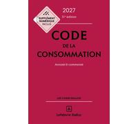 Code de la consommation 2027, annoté et commenté. 31e éd. - Yves Picod - Dalloz - ebook (ePub) - Manuel