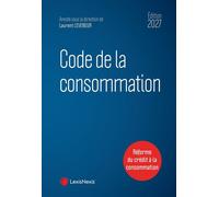 Code de la consommation 2027 - Laurent Leveneur - LexisNexis - relié - Manuel