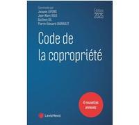 Code de la copropriété 2025 Jacques Lafond (Auteur), Jean-Marc Roux (Auteur), Guilhem Gil (Auteur), Pierre-Edouard Lagraulet (Auteur)
