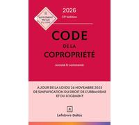 Code de la copropriété 2026, annoté et commenté. 35e éd.
