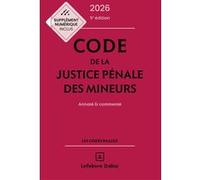 Code de la justice pénale des mineurs 2026, annoté et commenté Philippe Bonfils (Auteur), Maud Léna (Auteur)