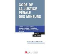 Code De La Justice Pénale Des Mineurs - La Table De Correspondance, Anciens Articles De L'ordonnance Du 2 Février 1945/Nouveaux Articles Du Cjpm