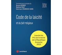 Code de la laïcité: et du fait religieux
