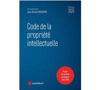 Code de la propriété intellectuelle 2024 J.M. (Dir.) Bruguiere (Auteur)