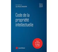Code de la propriété intellectuelle 2024 - J.M. (Dir.) Bruguiere - LexisNexis - relié - Etude