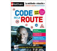 Nathan – Code de la route 2025-2026 – Conforme à l'examen – La méthode réussite pour le permis B