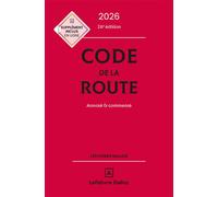 Code de la route 2026, annoté et commenté 26ème édition - Laurent Desessard - Dalloz - relié - Etude