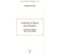 Code de La Route des Flandres - Examen du roman de Claude Simon - Hubert De Phalèse - Nizet - Livre