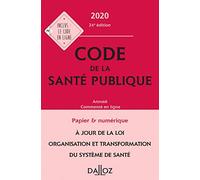Code de la santé publique: Annoté - Commenté en ligne