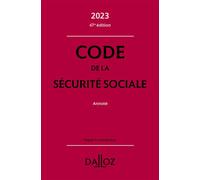 Code de la sécurité sociale 2023 47ed - Annoté 47ème édition - Anne-Sophie Ginon - Dalloz - relié - Etude