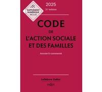 Code de l'action sociale et des familles 2025, annoté et commenté Michel Borgetto (Auteur), Robert Lafore (Auteur), Armelle Mavoka-Isana (Auteur)