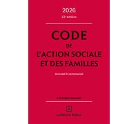Code de l'action sociale et des familles 2026, annoté et commenté 22ème édition - Michel Borgetto - Dalloz - relié - Etude