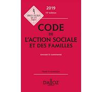 Code de l'action sociale et des familles: Annoté & commenté