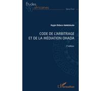 Code de l'arbitrage et de la médiation OHADA 1ère édition - Hygin Didace Amboulou - L'harmattan - broché - Etude