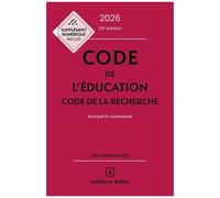 Code De L'éducation - Code De La Recherche - Annoté & Commenté